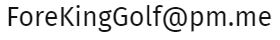 a picture of Steve's email address at Fore King Golf